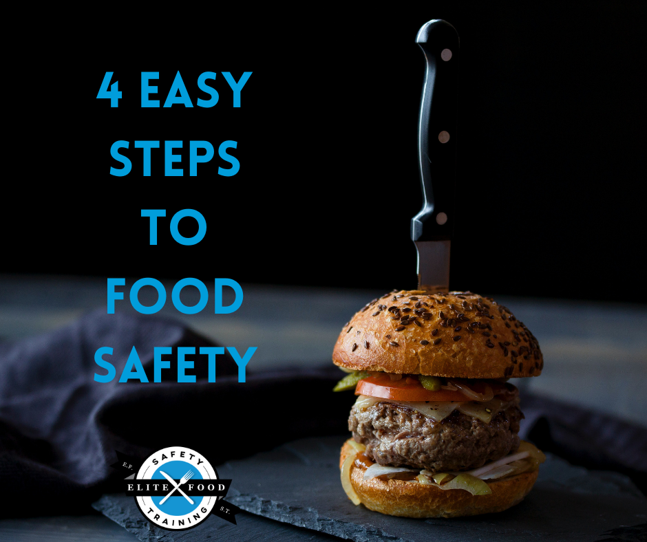 4 Easy Steps to Food Safety